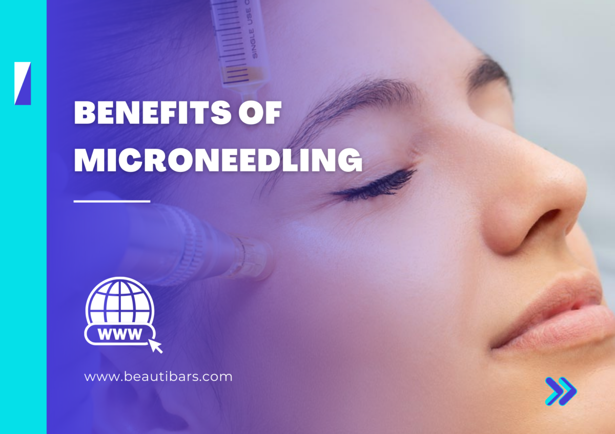 microneedling benefits Archives - BeautiBars